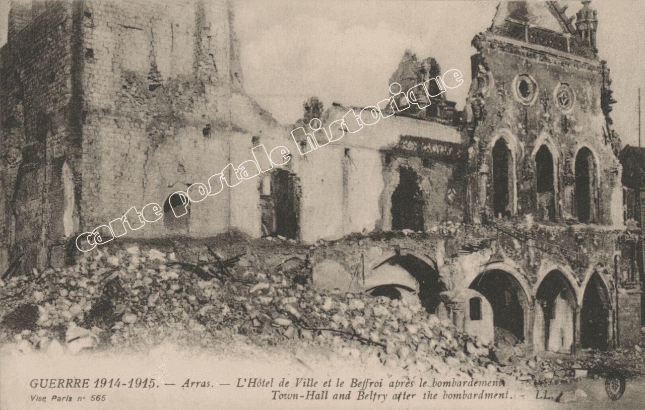 ARRAS - Hôtel de Ville et Beffroi après le Bombardement - 1915