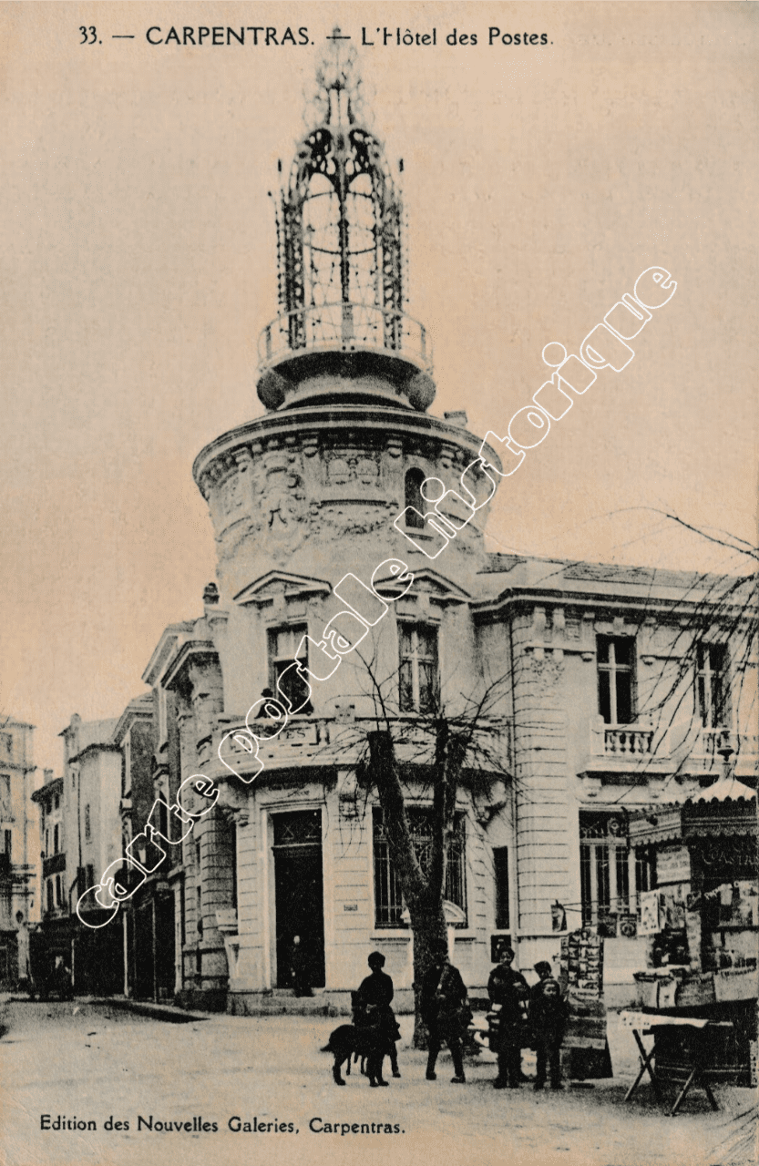 CARPENTRAS - L'Hôtel des Postes  - 1915