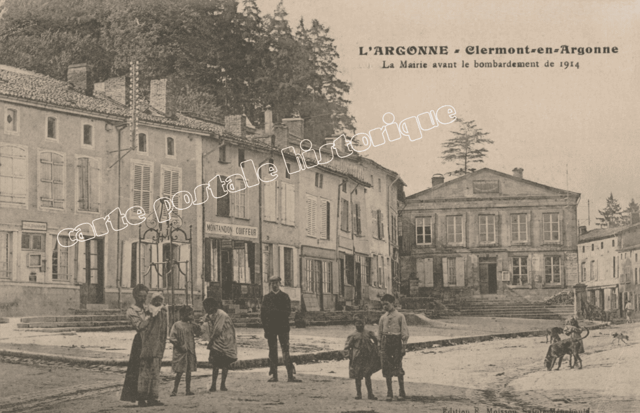 CLERMONT-EN-ARGONNE - La Mairie avant le Bombardement de 1914 - 1915