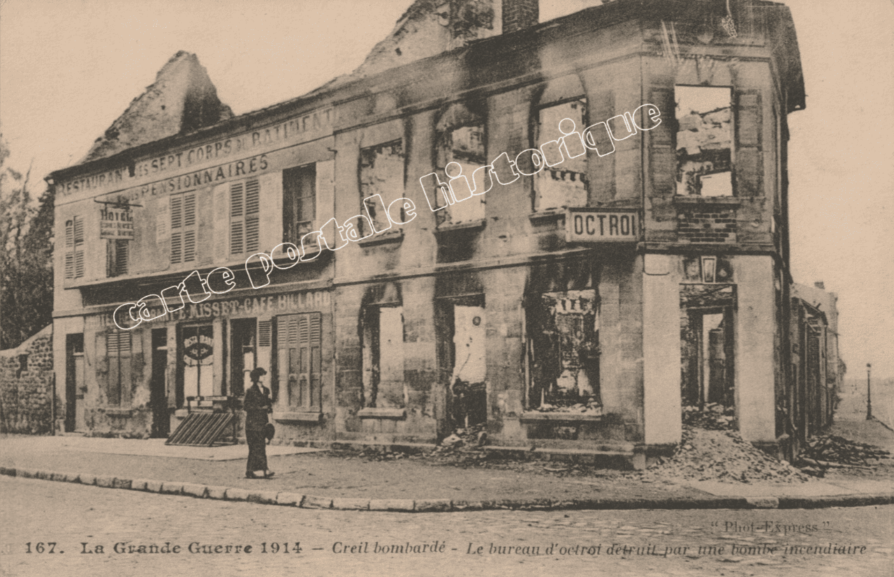 CREIL - Le Bureau de l'Octroi détruit - 1915