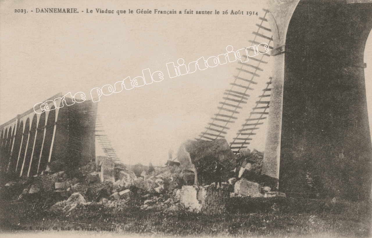 DANNEMARIE - Viaduc que le Génie Français a fait sauter le 26 août 1914 - 1917