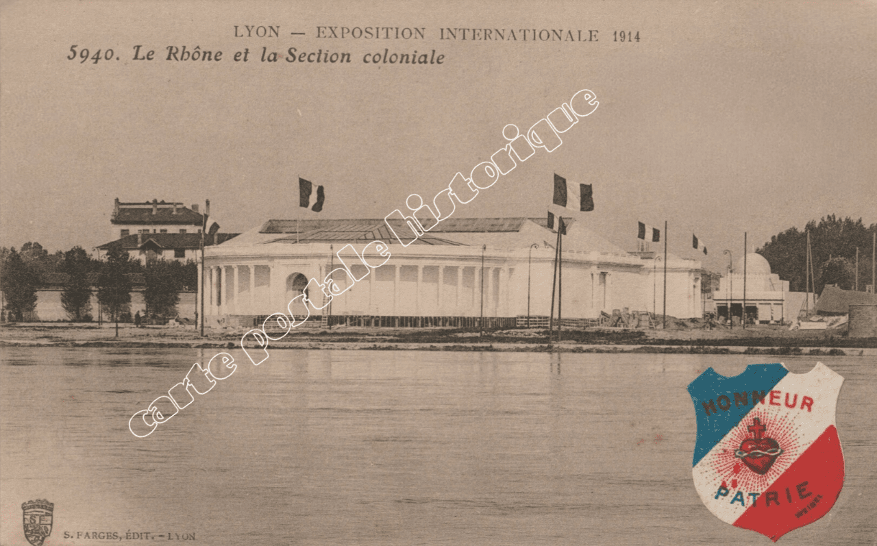 LYON - Exposition de 1914 - Le Rhône et le Section Coloniale - 1915