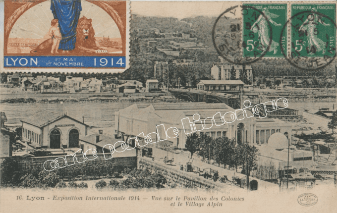 LYON - Exposition de 1914 - Vue sur le Pavillon des Colonies et le Village Alpin - 1914