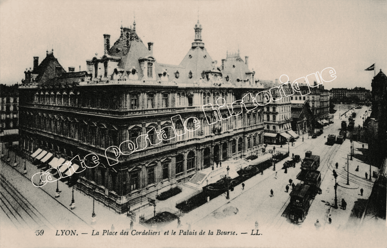 LYON - La Place des Cordeliers et le Palais de la Bourse - 1917