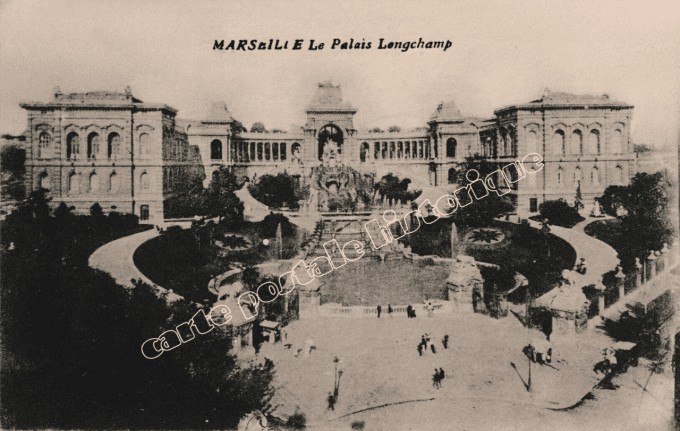 MARSEILLE - Le Palais Longchamp - 1917