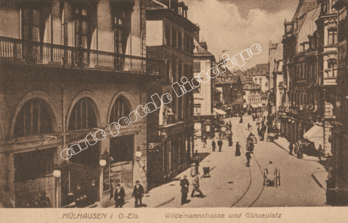 MULHOUSE - Wildemannstrasse und Gänseplatz - 1918