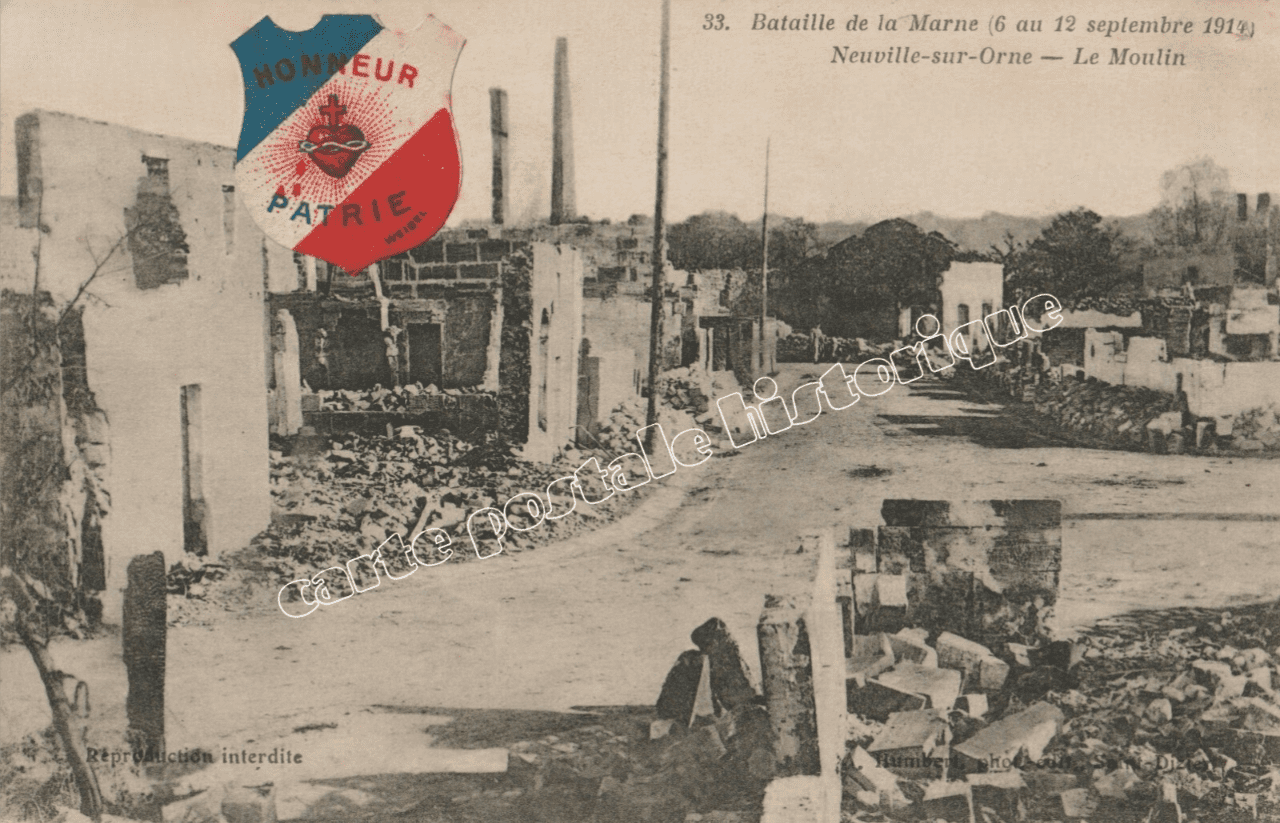 NEUVILLE-SUR-ORNE - Bataille de la Marne (6 au 12 septembre 1914) - Le Moulin - 1915