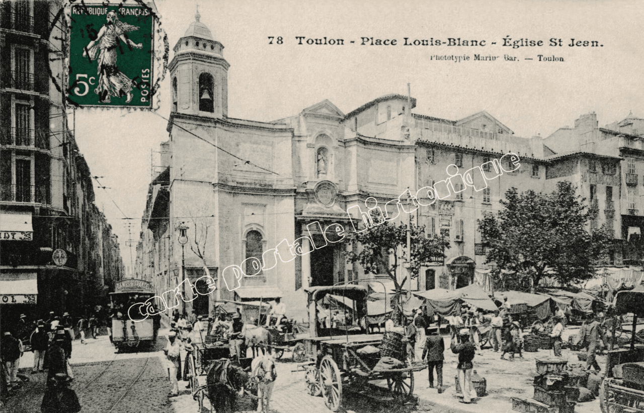 TOULON - Place Louis Blanc - Eglise St Jean - 1908