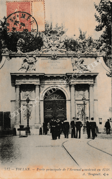 TOULON -Porte Principale de l'Arsenal - 1905