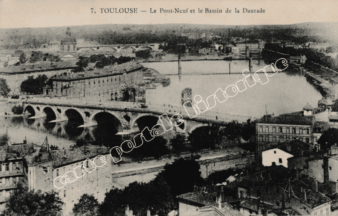 TOULOUSE - Le Pont Neuf et la Bassin de la Daurade - 1917